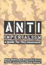 Anti-Imperialism - A Guide for the Movement