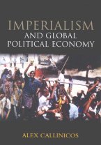 Callinicos: Imperialism and Global Pol. Economy