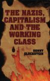 Nazis capitalism and working class