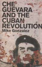 Gonzalez: Che Guevara and the Cuban revolution